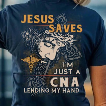 Jesus Saves CNA Apparel - Faith & Care